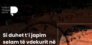 Si duhet t’i japim selam të vdekurit në varrin e tij?