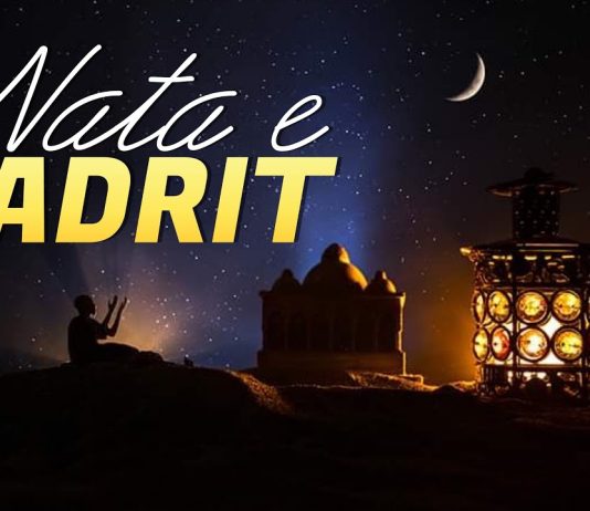 Çfarë është nata e Kadrit dhe cila është rëndësia e madhe e saj?