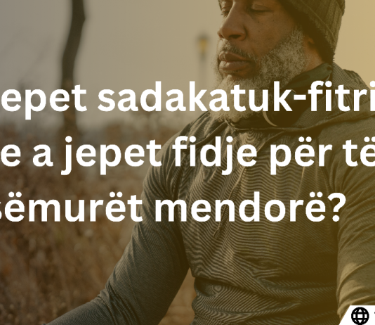 A jepet sadakatuk-fitri dhe a jepet fidje për të sëmurët mendorë?