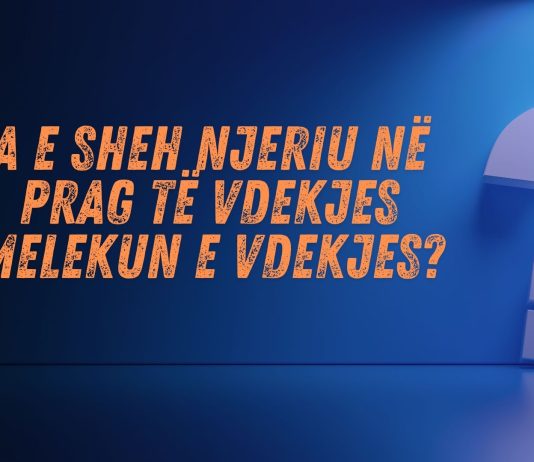 I nderuar hoxhë! A e sheh njeriu në prag të vdekjes melekun e vdekjes?