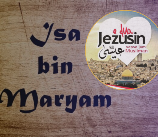 Pse muslimanët e duan dhe e respektojnë Isain (Jezusin) si profet të Zotit?