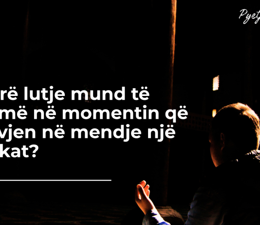 Çfarë lutje mund të bëjmë kur na vijnë mendime të këqija?