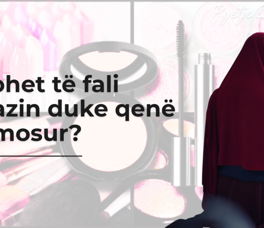 A lejohet të fali namazin duke qenë e grimosur?