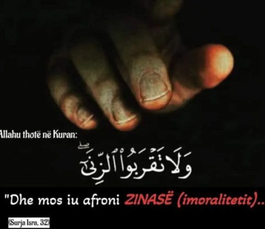 Çfarë nënkupton urdhri në ajetin kuranor “Mos iu afroni imoralitetit (zinasë)” ?