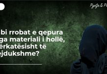 Cili është vendimi islam mbi rrobat e qepura nga materiali i hollë, përkatësisht të tejdukshme?