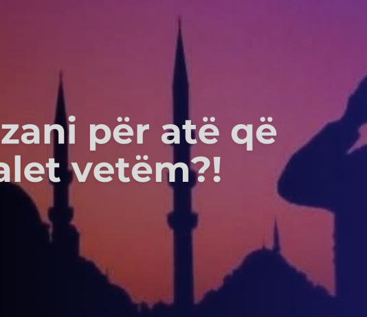 Ezani për atë që falet vetëm?!
