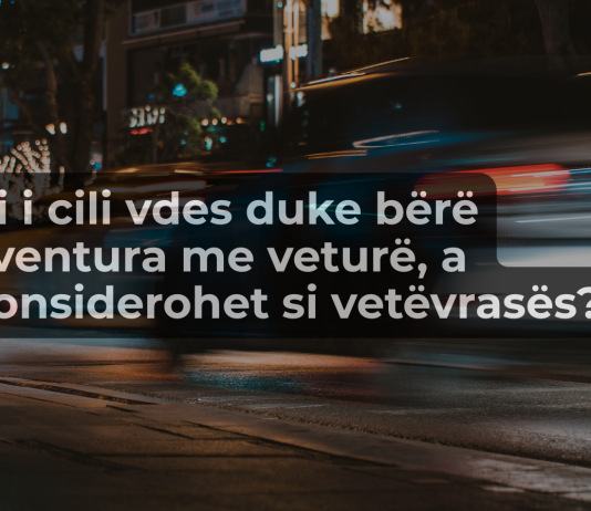 A konsiderohet vetëvrasje kur shoferi vdes për shkak të aventurave dhe shpejtësisë?!