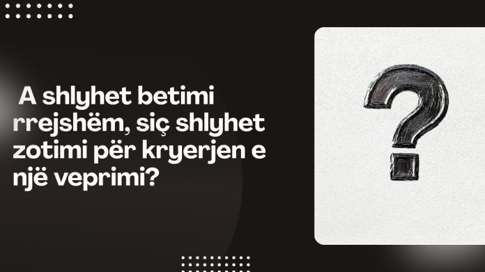 A shlyhet betimi rrejshëm, siç shlyhet zotimi për kryerjen e një veprimi__20251112_075210_0000