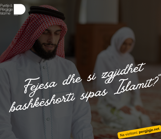 Fejesa dhe normat e saj – Çfarë është fejesa dhe si duhet të zgjedhim bashkëshortin sipas Sheriatit?