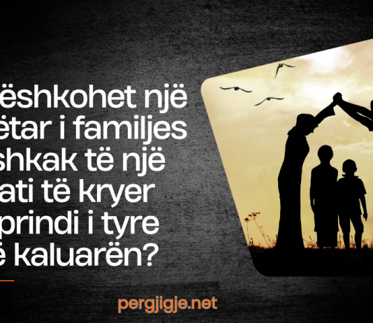 A ndëshkohet një pjesëtar i familjes për shkak të një mëkati të kryer nga prindi i tyre në të kaluarën?