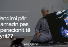Vendimi për namazin pas operacionit të syrit?