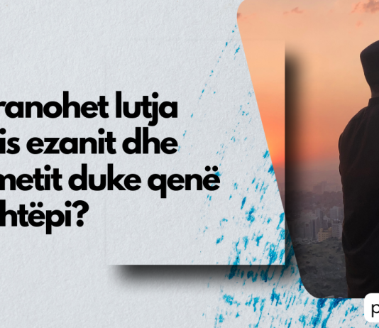 A pranohet lutja midis ezanit dhe ikametit duke qenë në shtëpi?