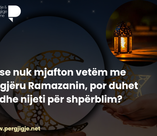 Çfarë do të thotë me e agjëru Ramazanin “me besim dhe duke shpresuar shpërblimin”?