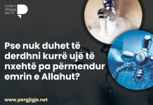 Pse nuk duhet të derdhni kurrë ujë të nxehtë pa përmendur emrin e Allahut?