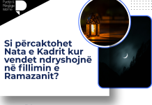 Si përcaktohet Nata e Kadrit kur vendet ndryshojnë në fillimin e Ramazanit?