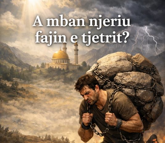 A mban njeriu fajin e tjetrit?