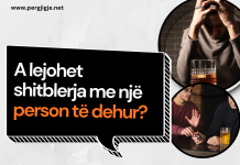 A lejohet shitblerja me një person të dehur?