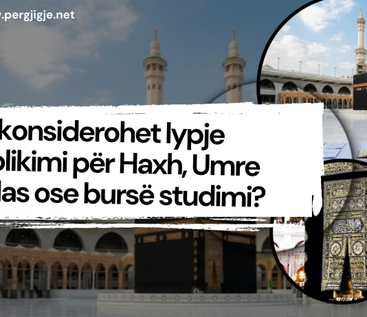 A konsiderohet lypje aplikimi për Haxh, Umre falas ose bursë studimi?