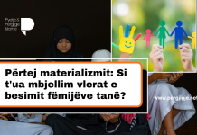 A mjafton vetëm kujdesi material për t’i rritur fëmijët tanë?