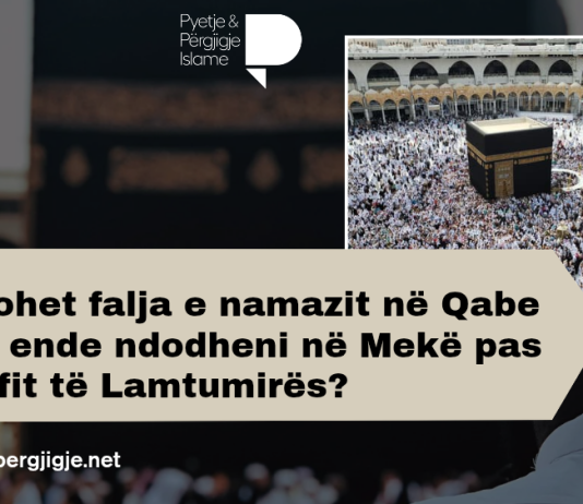 A lejohet falja e namazit në Qabe nëse ende ndodheni në Mekë pas Tavafit të Lamtumirës?