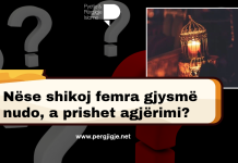 Nëse shikoj femra gjysmë nudo, a prishet agjërimi?