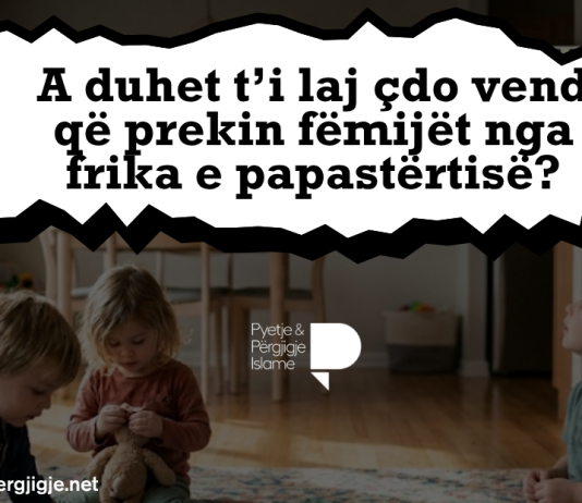 A duhet të pastroj çdo vend që prekin fëmijët nga frika e papastërtisë?