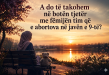 A do të takohem në botën tjetër me fëmijën tim që e abortova në javën e 9-të?