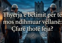 Thyerja e betimit për të mos ndihmuar vëllanë: Çfarë thotë feja?