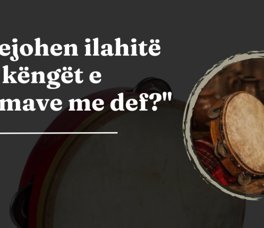 A lejohen ilahitë ose këngët e dasmave me def?