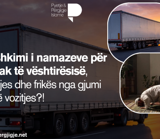 Bashkimi i namazeve për shkak të vështirësisë, lodhjes dhe frikës nga gjumi gjatë vozitjes?!