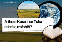 A thotë Kurani se Toka është e rrafshët?