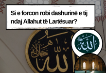 Si e forcon robi dashurinë e tij ndaj Allahut të Lartësuar?