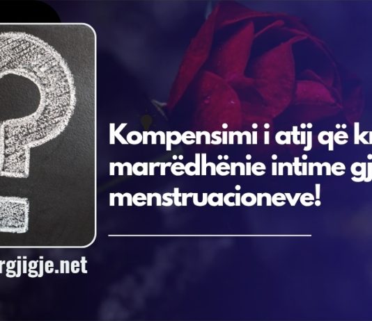Kompensimi i atij që kryen marrëdhënie intime gjatë menstruacioneve!