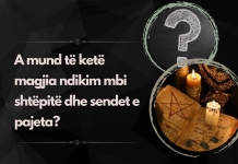 A mund të ketë magjia ndikim mbi shtëpitë dhe sendet e pajeta?