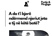 A do t’i bjerë ndërmend njeriut jeta e tij në këtë botë?