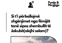 Si t’i përballojmë zhgënjimet nga fëmijët tanë sipas shembullit të Jakubit(alejhi selam)?