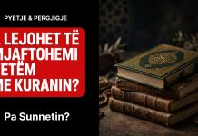 A lejohet të mjaftohemi vetëm me Kuranin dhe ta lëmë sunnetin e profetit
