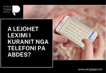 A LEJOHET LEXIMI I KURANIT NGA TELEFONI PA ABDES?