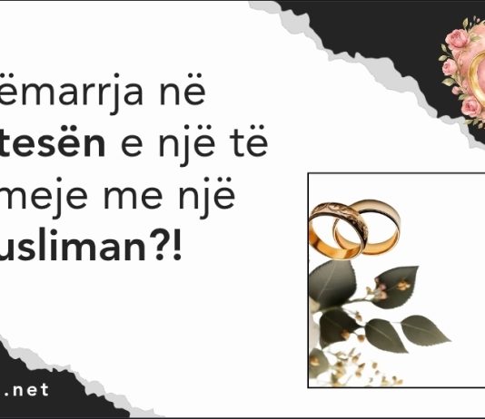 A lejohet pjesëmarrja në martesën e një të afërmeje me një jomusliman?
